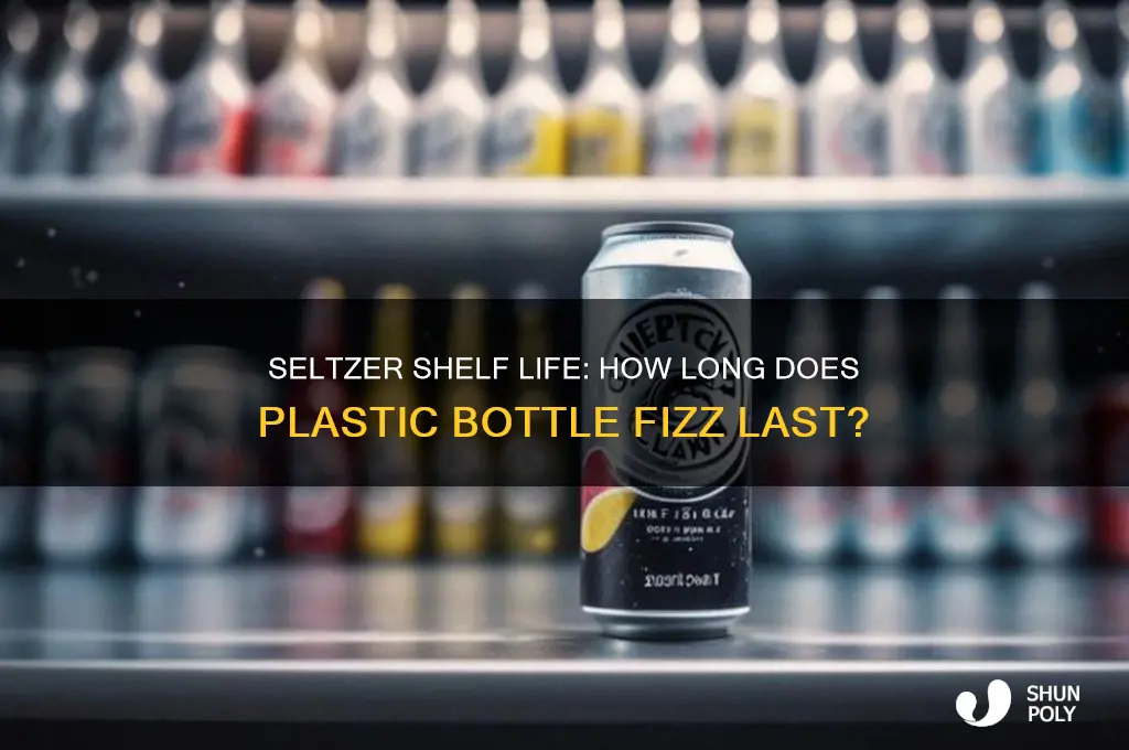 how long does plastic bottle seltzer last