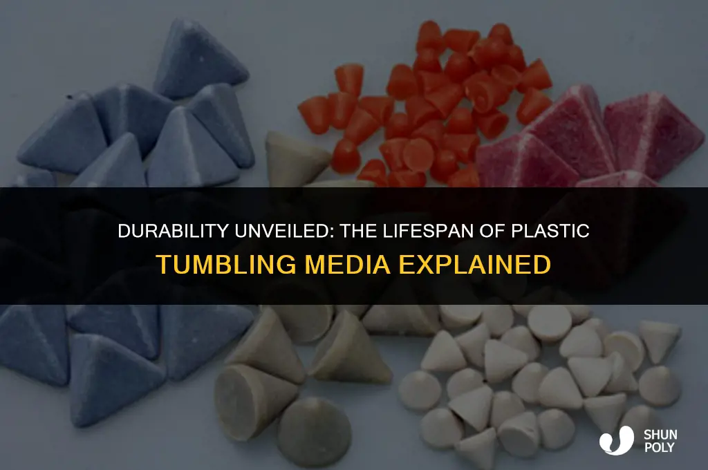 how long does plastic tumbling media last