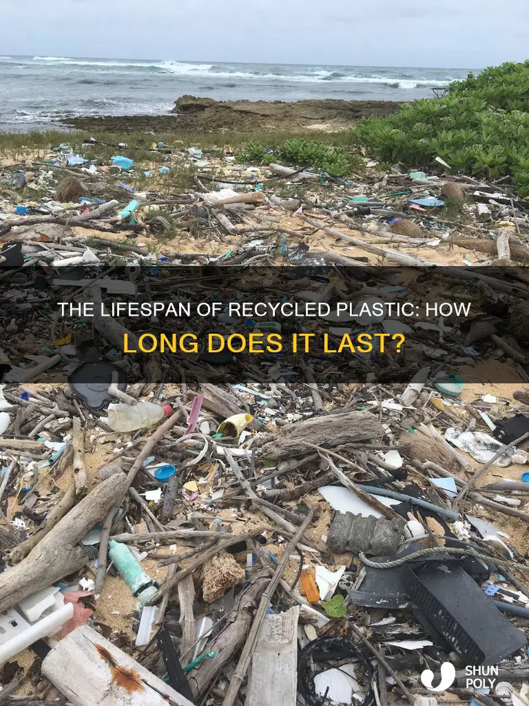 how long does recycle plastic last