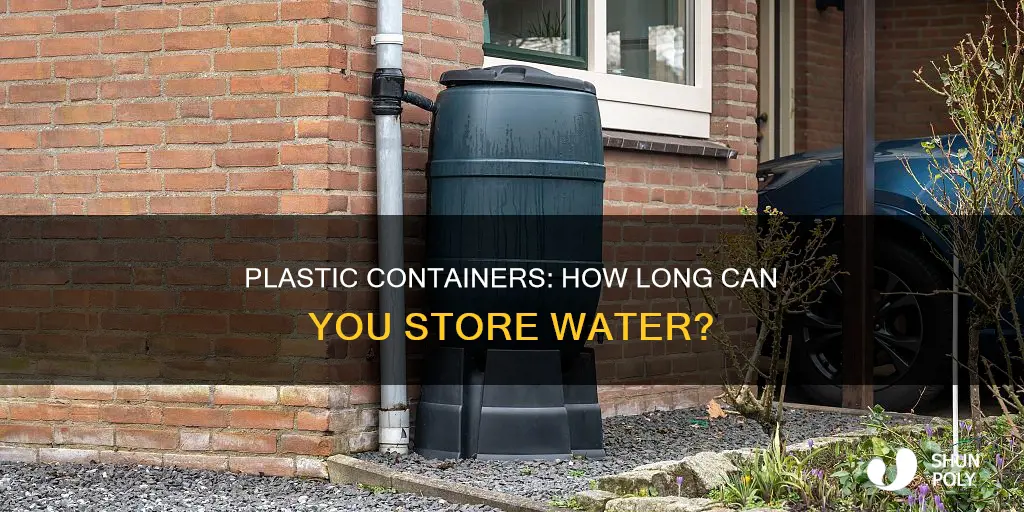 how long does water keep in a plastic container