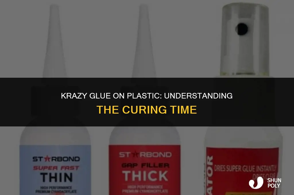 how long for krazy glue to cure on plastic