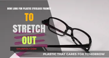 Understanding the Stretching Timeline of Plastic Eyeglass Frames