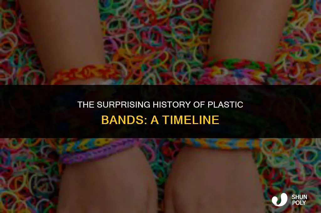 how long have plastic bands been around