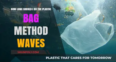 Mastering Plastic Bag Method Waves: Ideal Duration for Perfect Results
