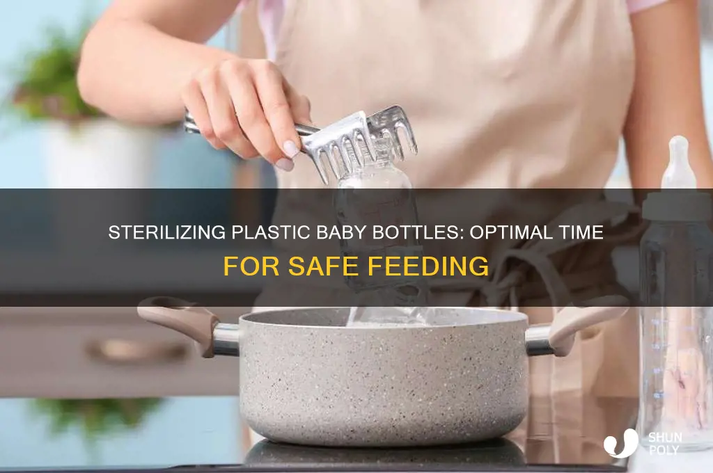 how long to sterilize plastic baby bottles