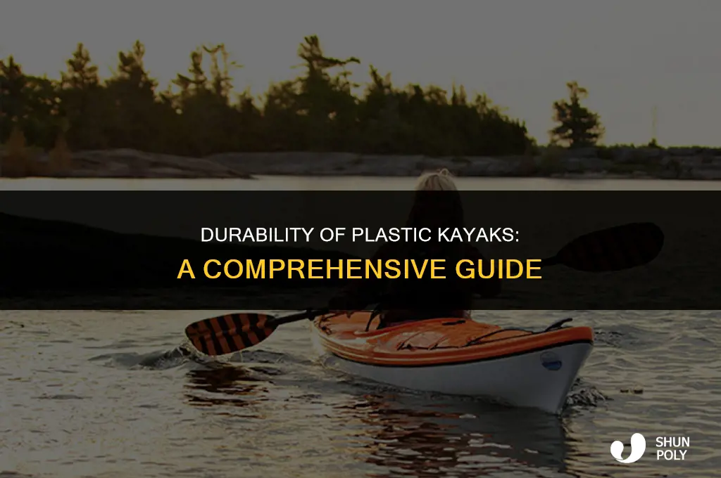 how long will plastic kayak last
