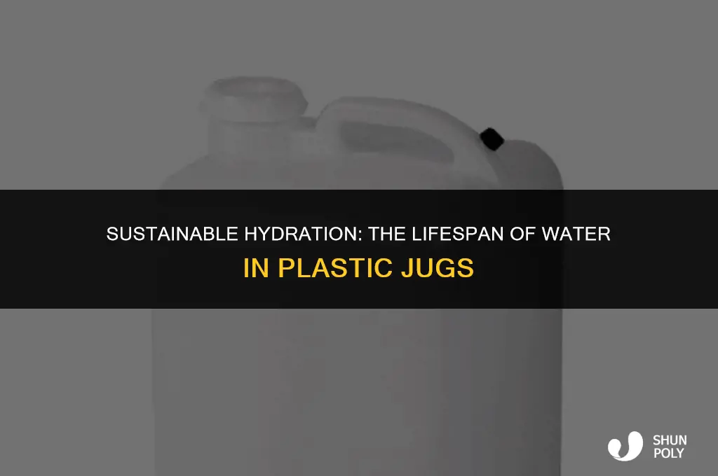how long will water last in a plastic jug
