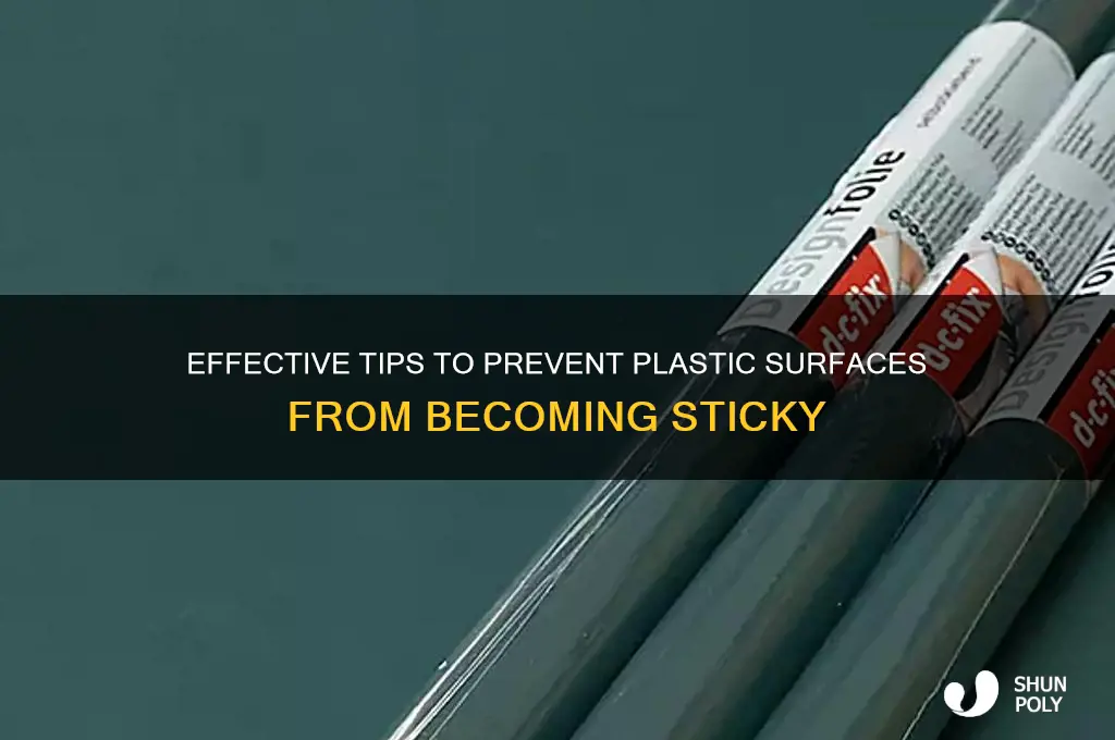 how make plastic not sticky