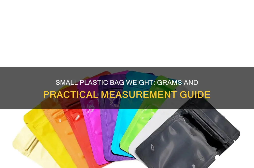 how many grams is a small plastic bag