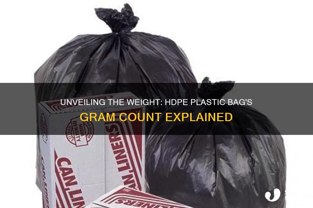 how many grams of plastic in an hdpe plastic bag