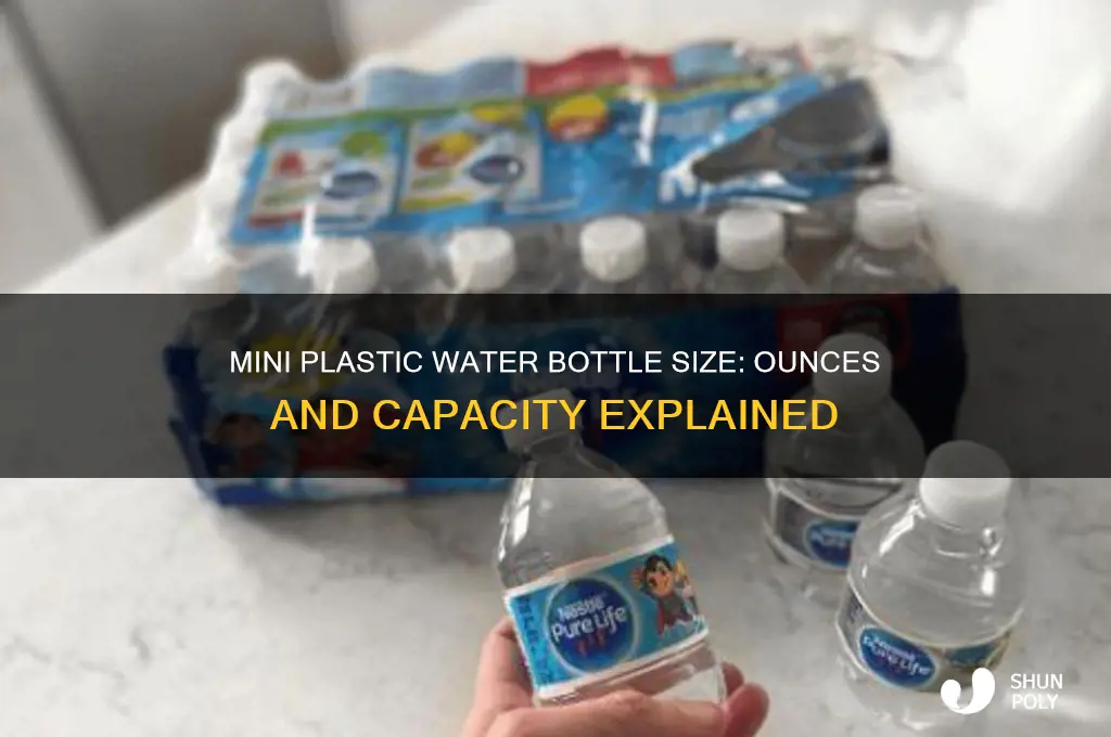 how many ounces in a mini plastic water bottle