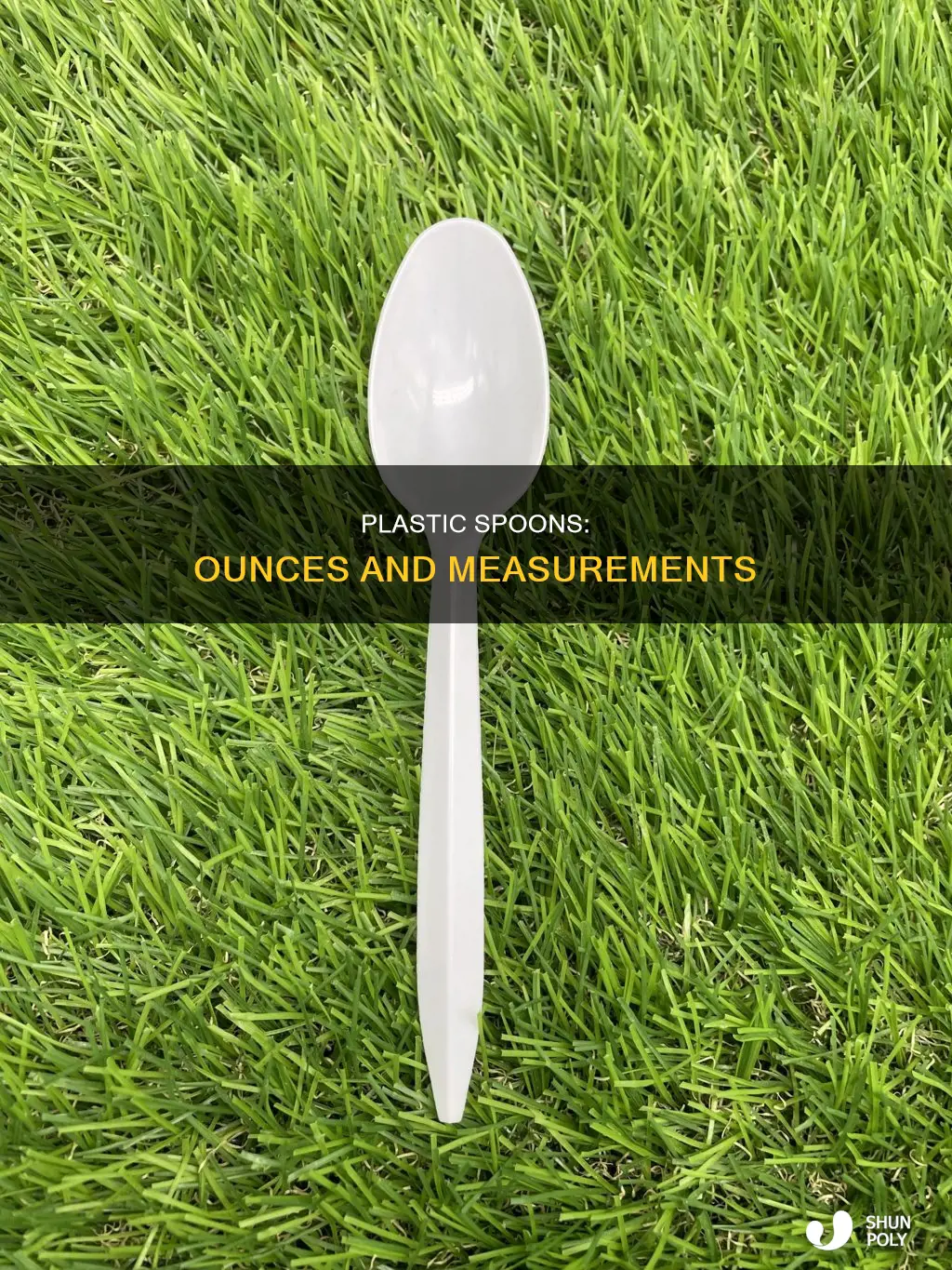 how many ounces in a plastic spoon