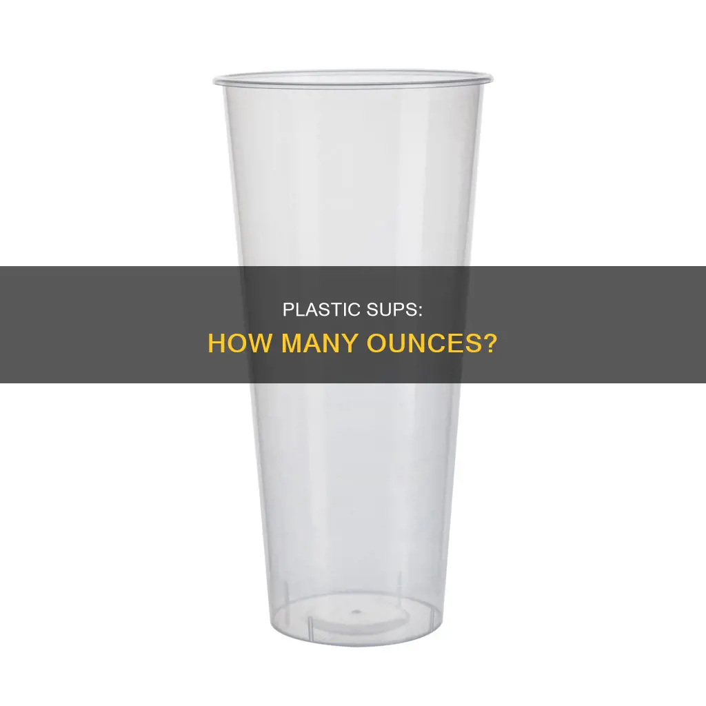 how many ounces in a plastic sup