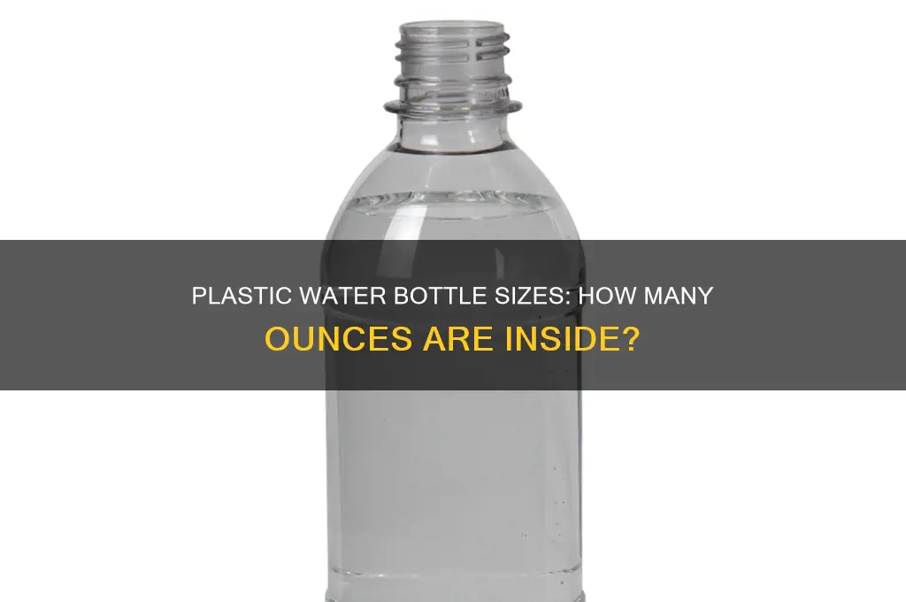how many oz in plastic water bottle