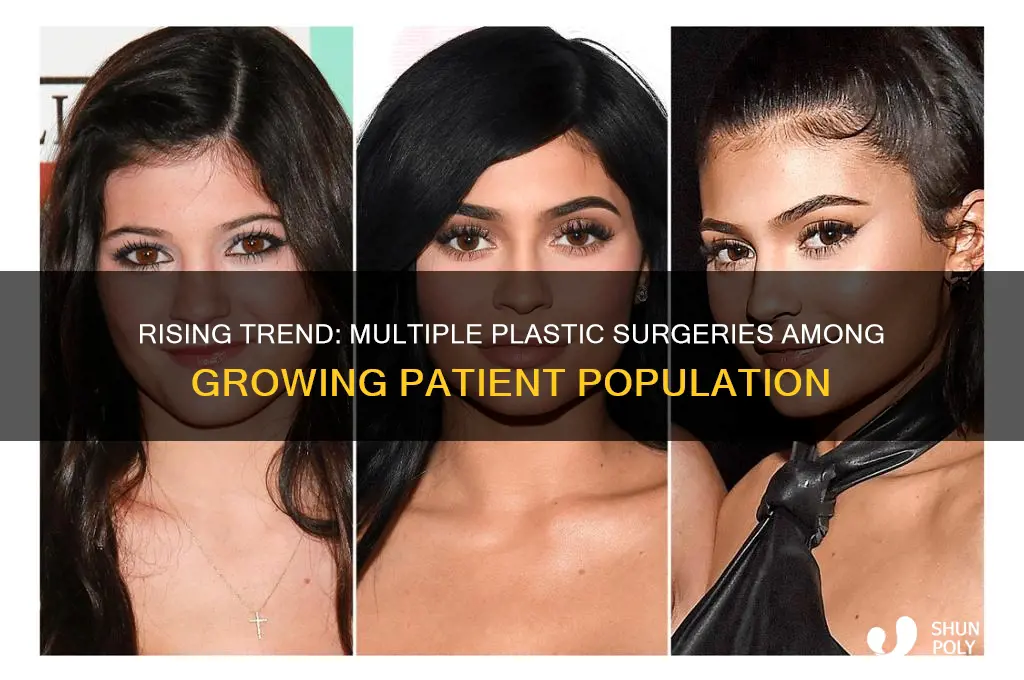 how many people got more than 1 plastic surgery