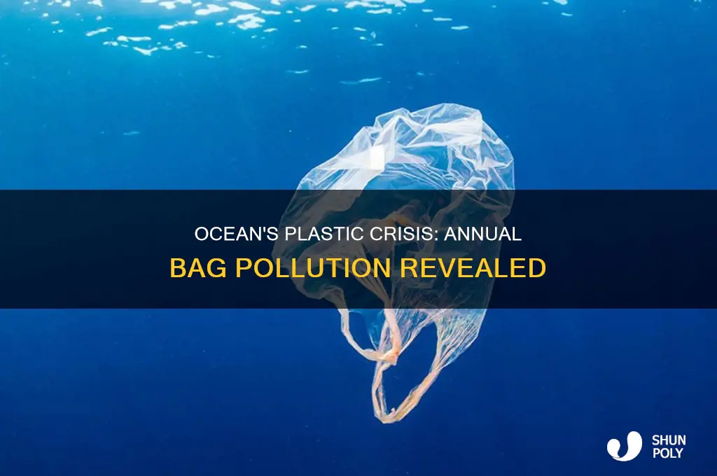how many plastic bags are in the ocean every year