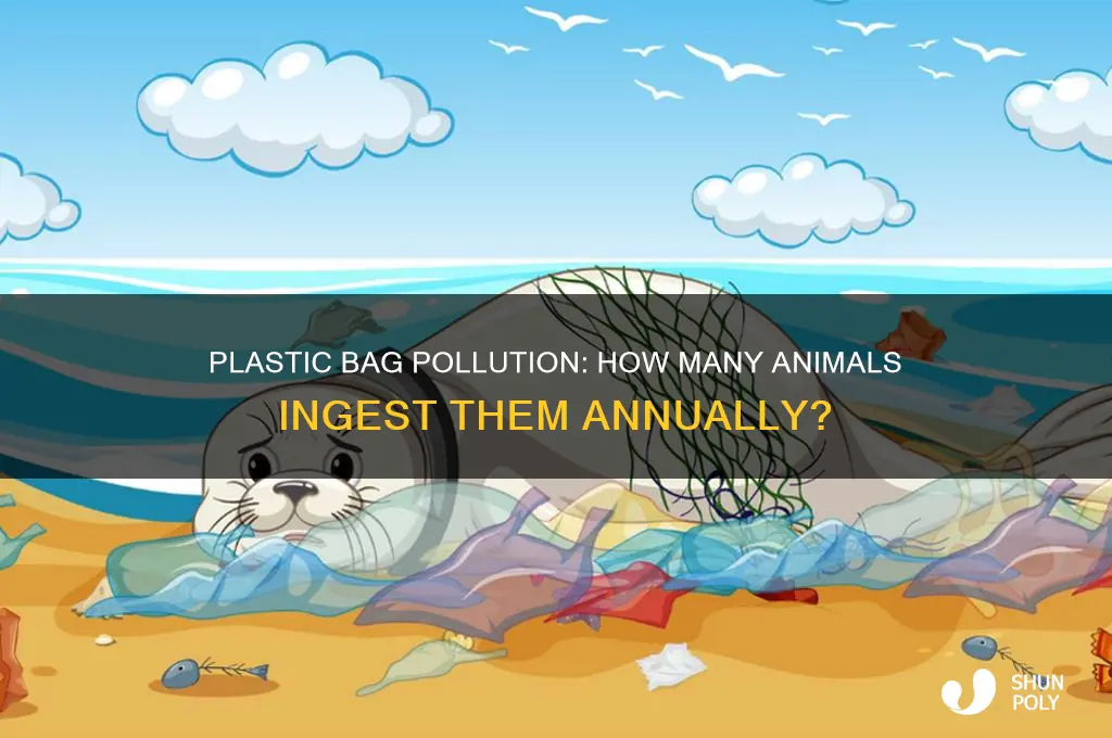 how many plastic bags are ingested by animals