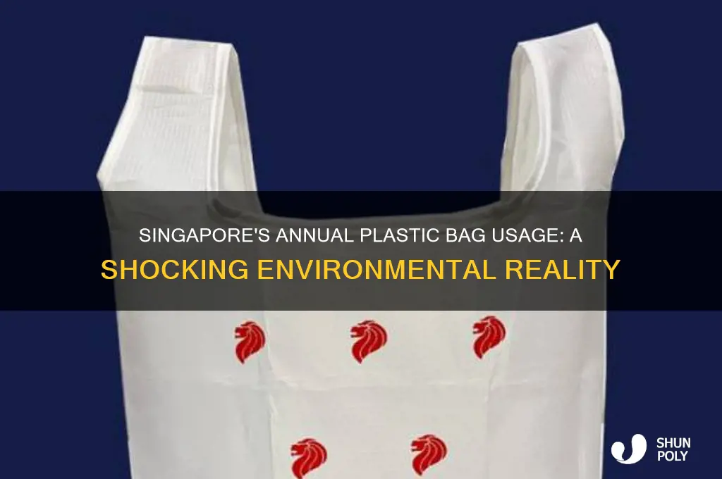 how many plastic bags are used a year in singapore