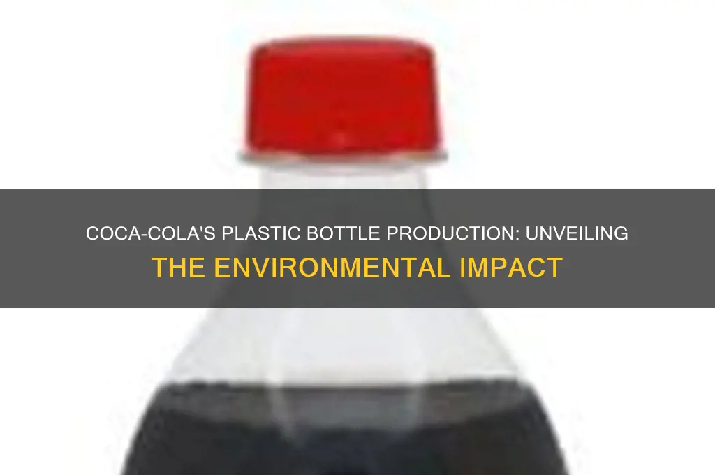 how many plastic bottles are made by coca cola