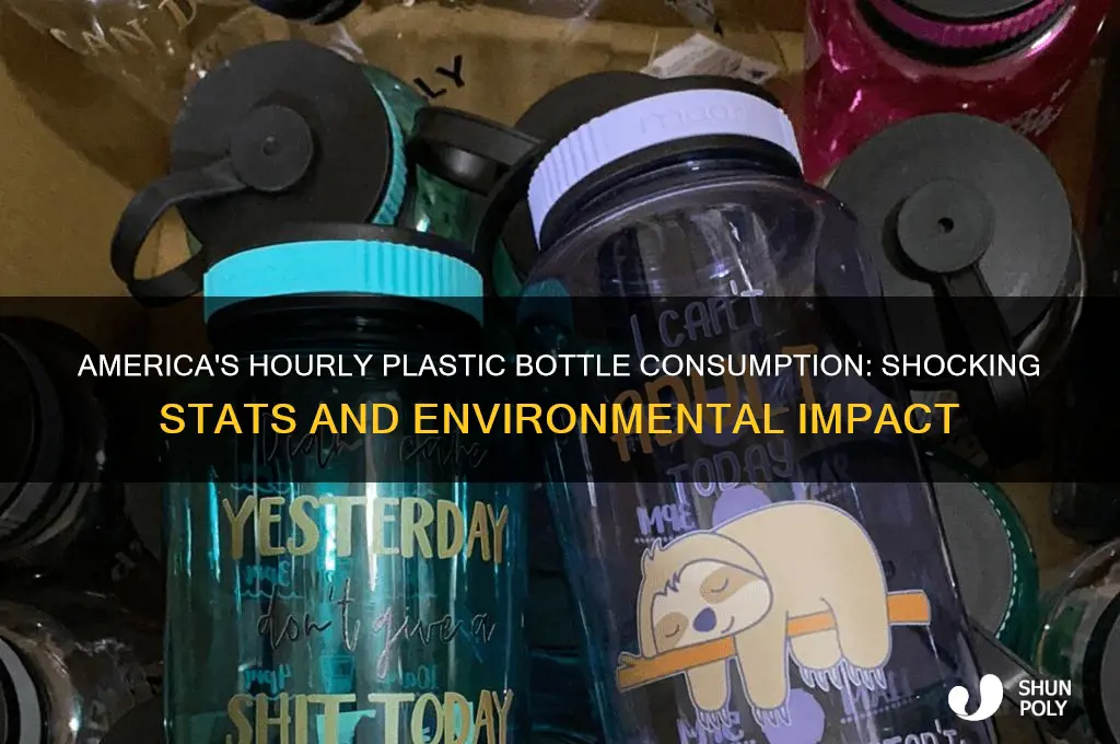 how many plastic bottles do americans use every hour