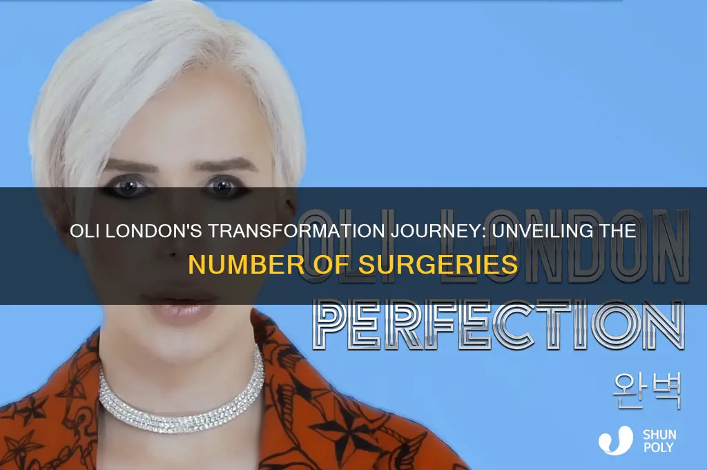 how many plastic surgeries did oli london have
