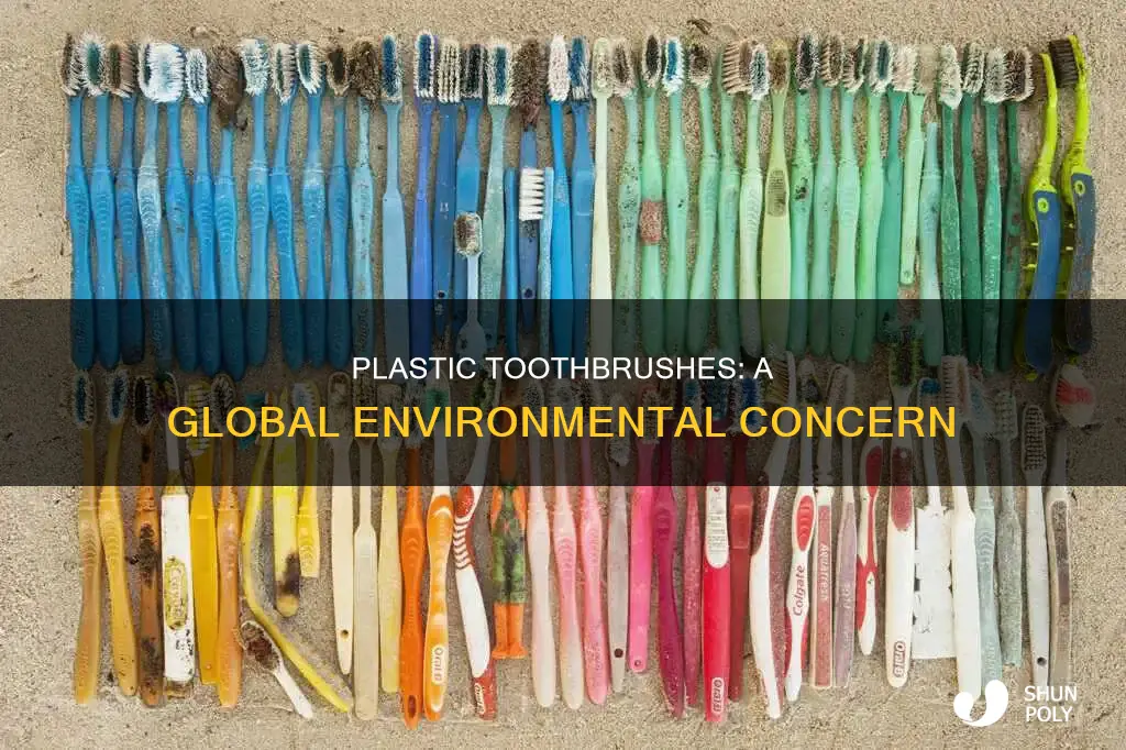 how many plastic toothbrushes are there