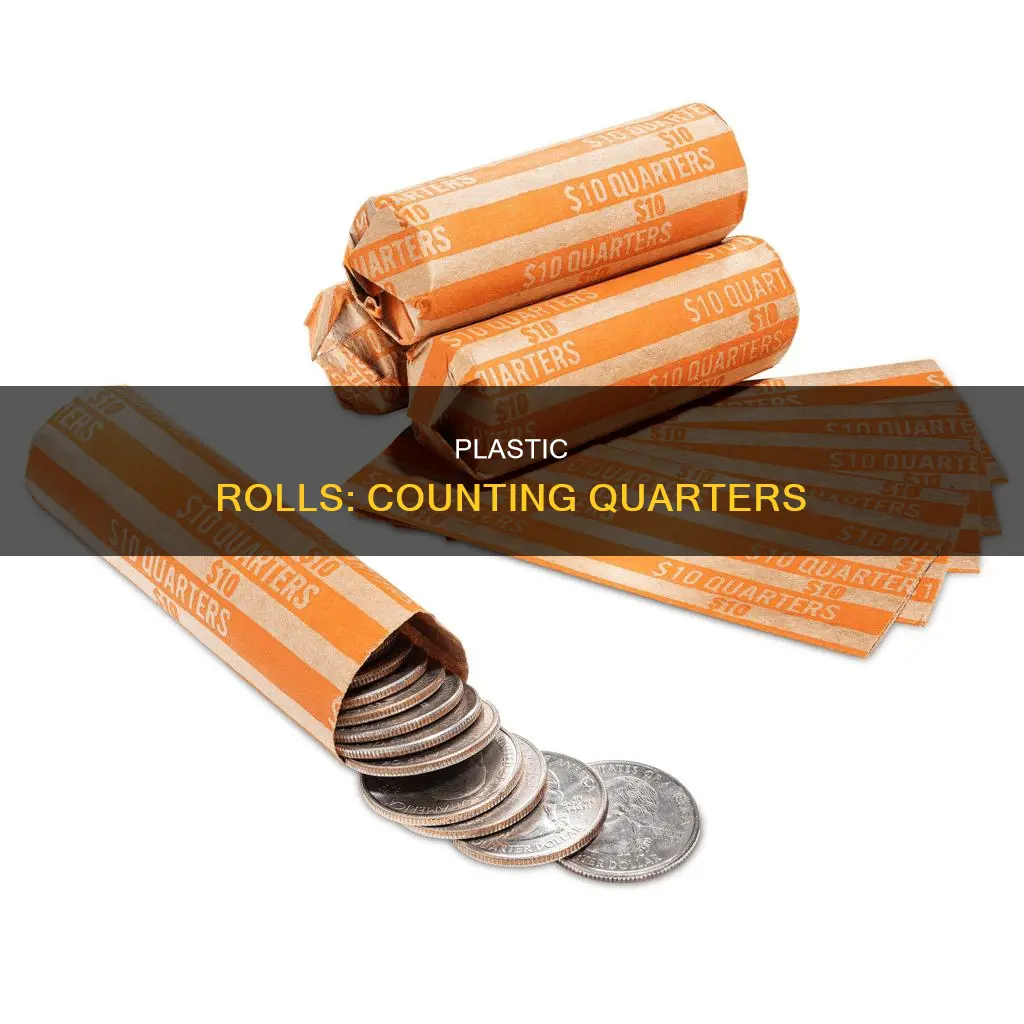 how many quarters in a plastic roll