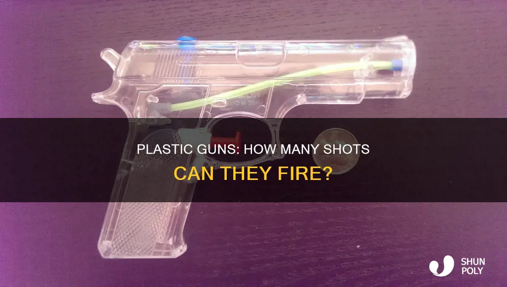 how many shots for a plastic gun
