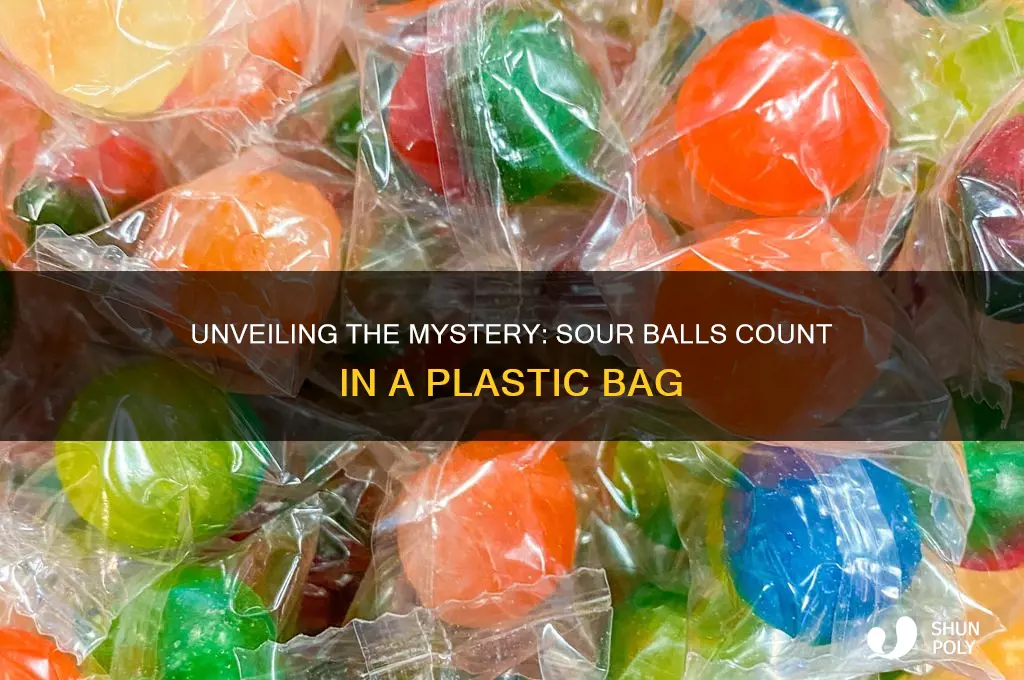 how many sour balls our in a plastic bag