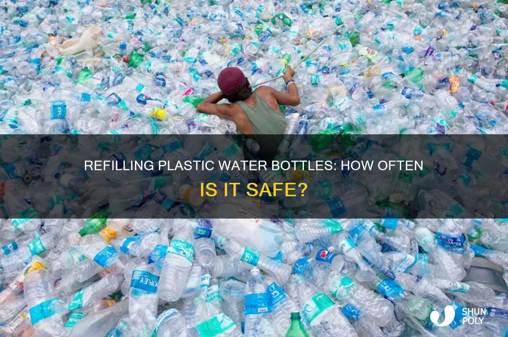 how many times should you refill a plastic water bottle