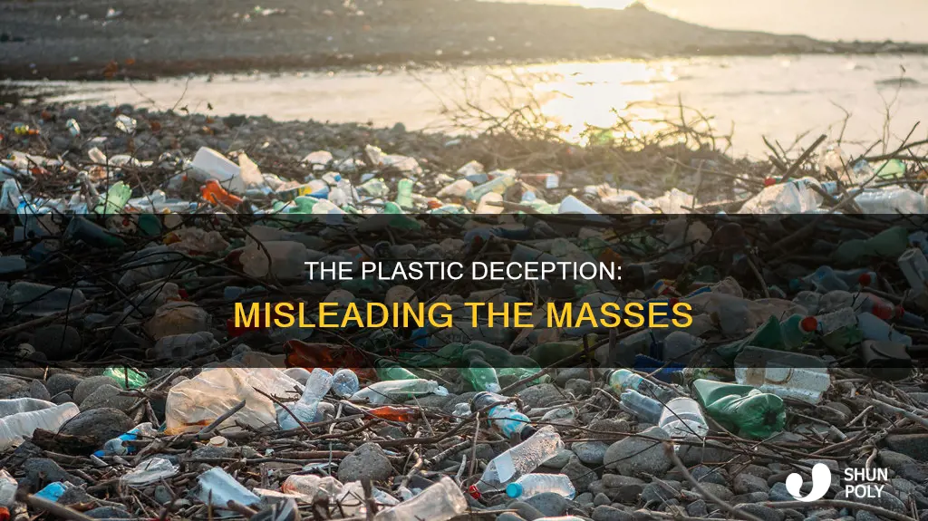 how misled the public into plastic