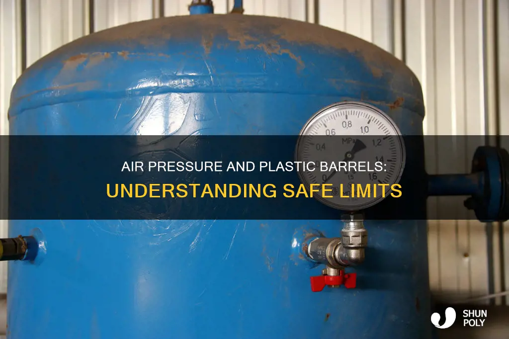 how much air pressure plastic barrel