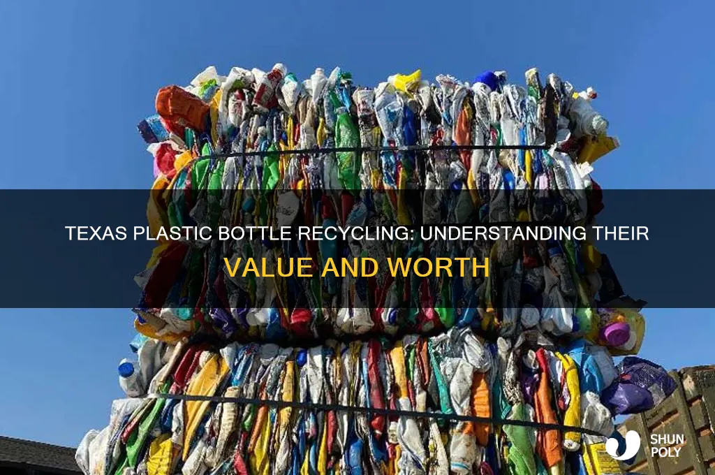 how much are plastic bottles worth in texas