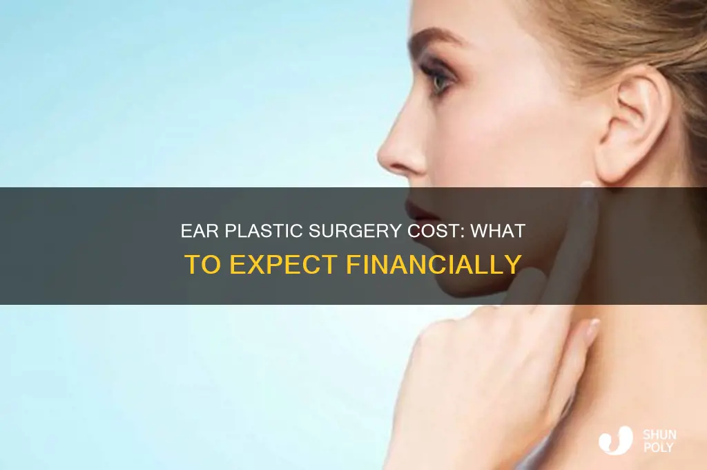 how much cost ear plastic surgery