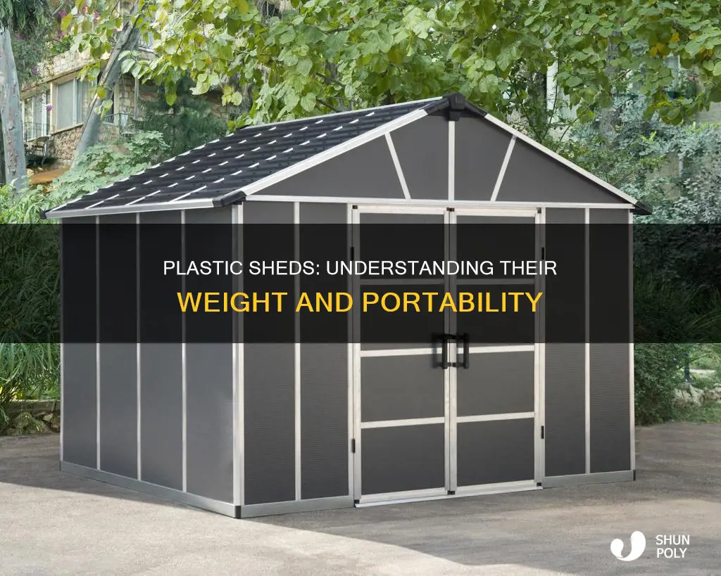 how much do plastic sheds weigh