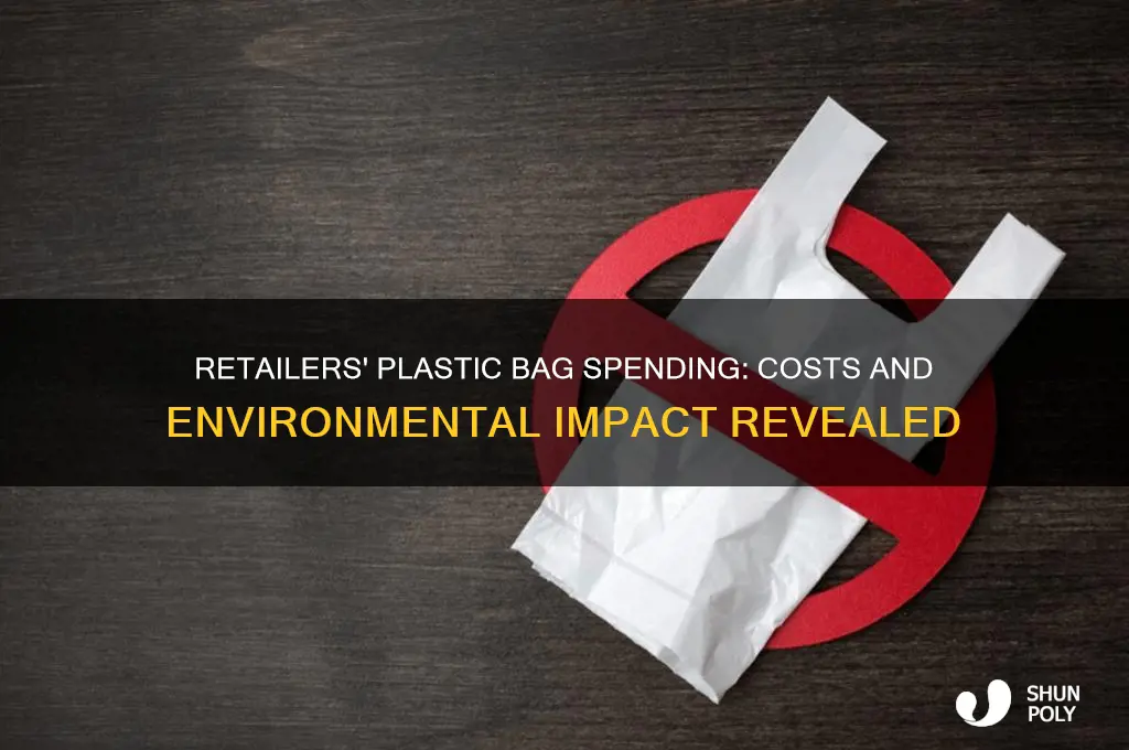 how much do retailers spend on plastic bags