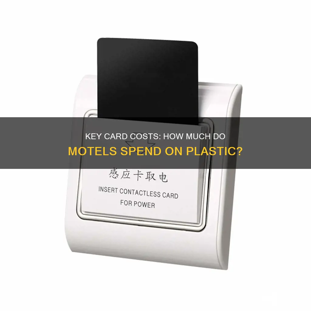 how much do the plastic key cards cost motels