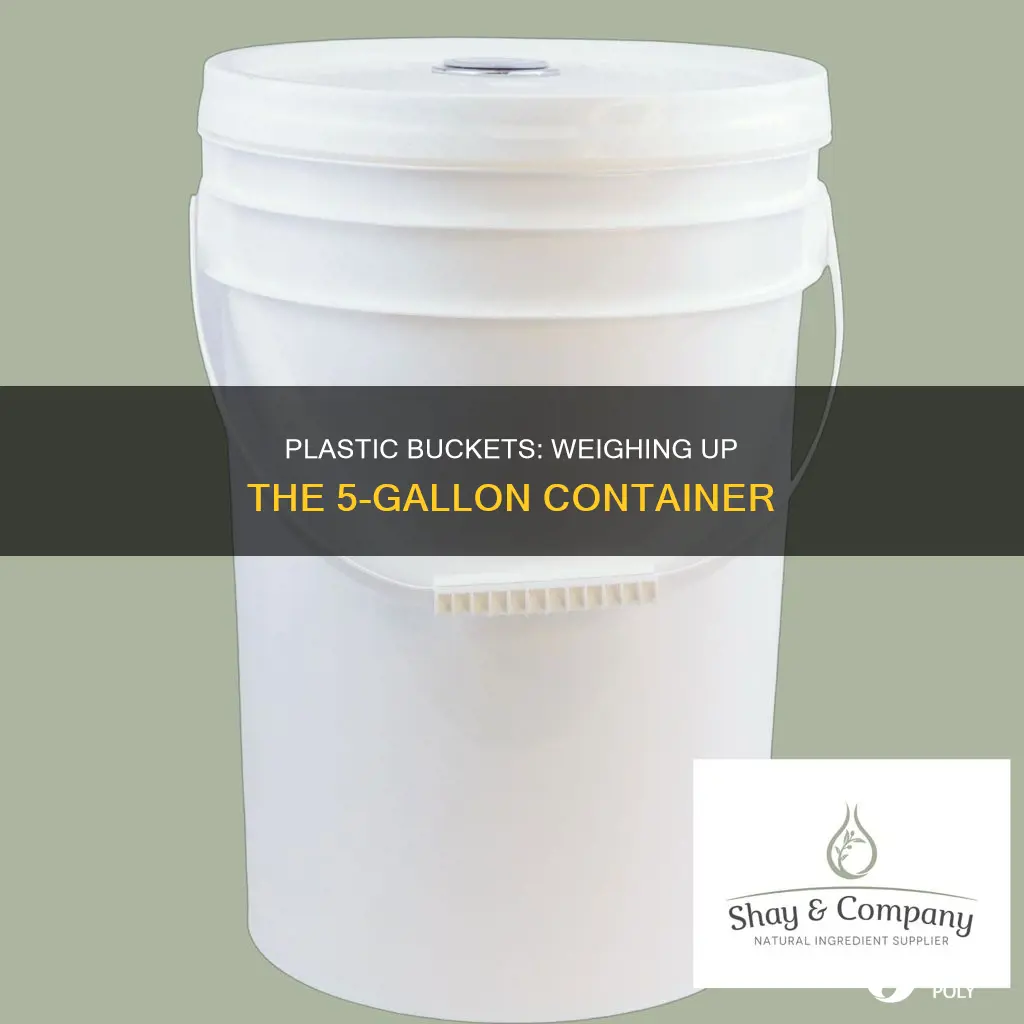 how much does a 5 gallon plastic bucket weigh