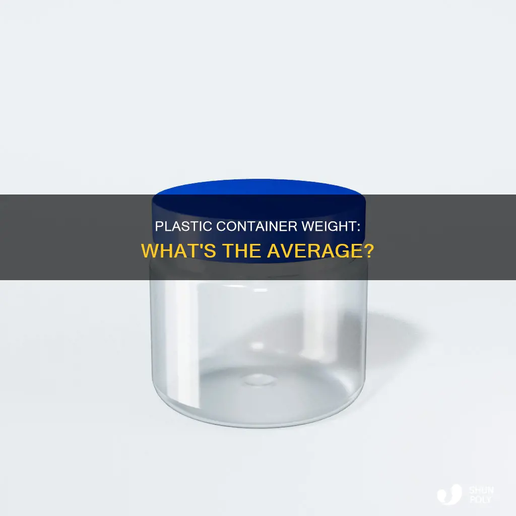 how much does a plastic container weigh