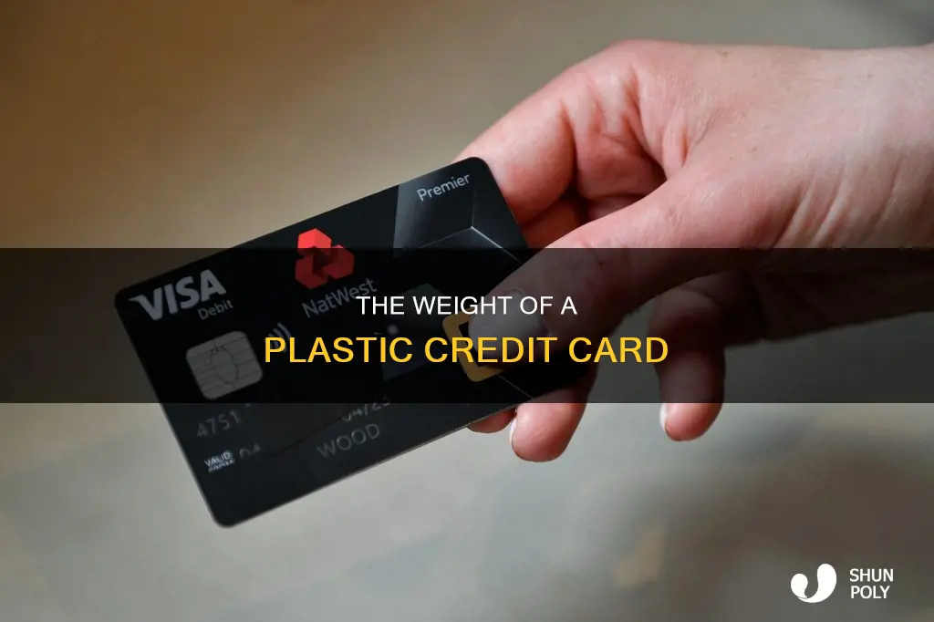 how much does a plastic credit card weigh