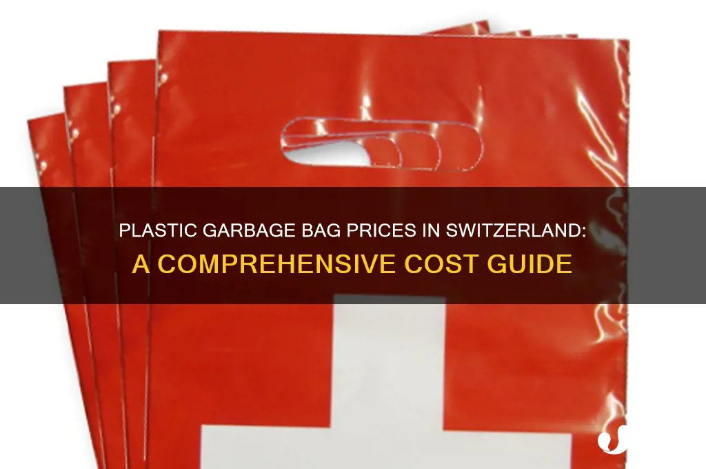 how much does a plastic garbage bag cost in switzerland