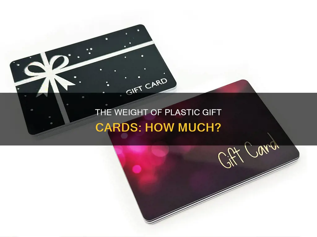 how much does a plastic gift card weigh