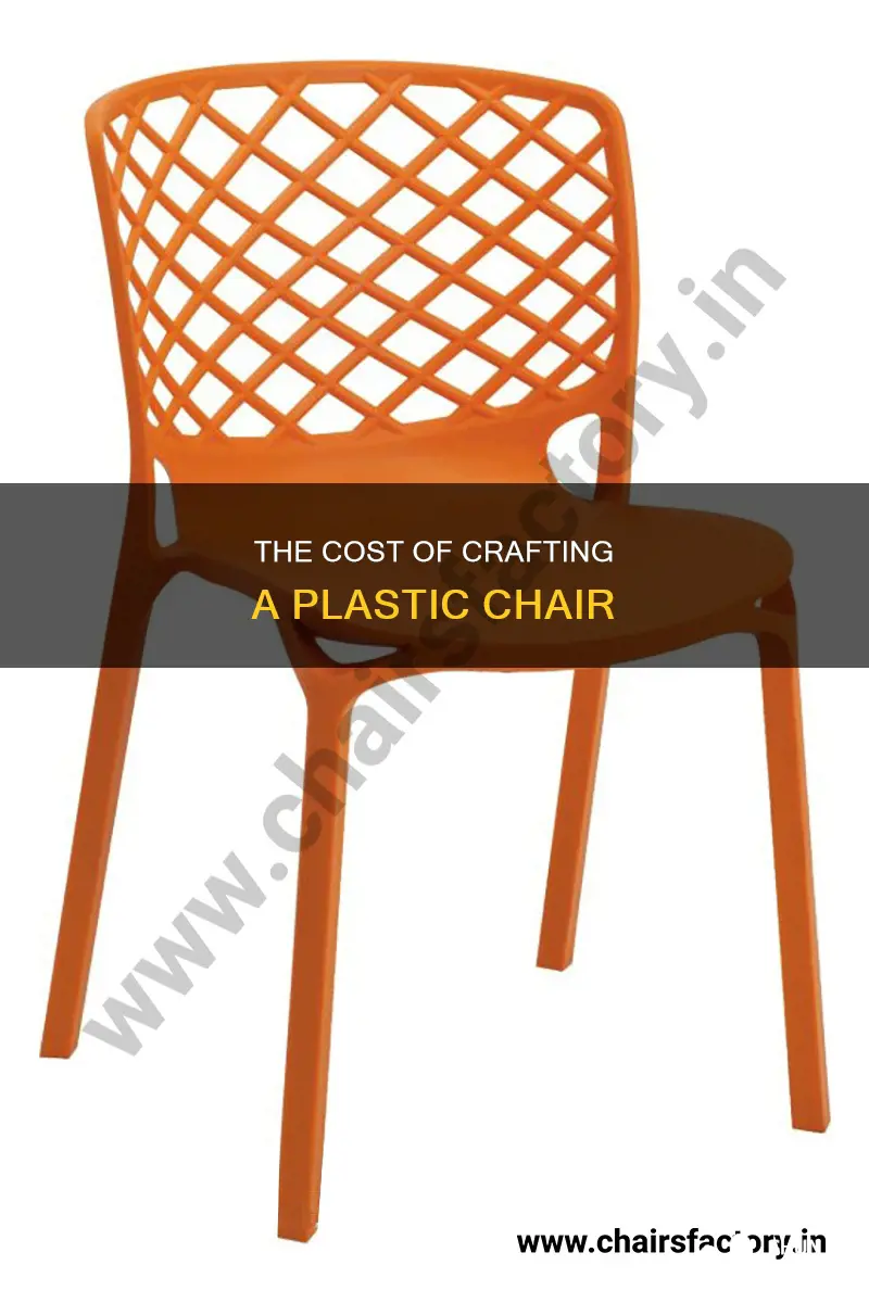 how much does it cost to make a plastic chair