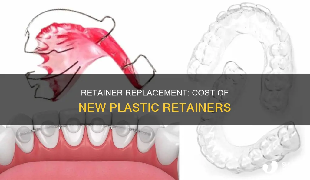 how much does it cost to replace a plastic retainer