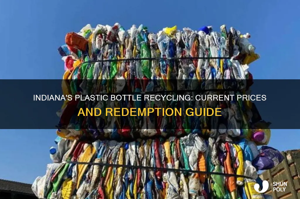 how much for plastic bottles in indiana