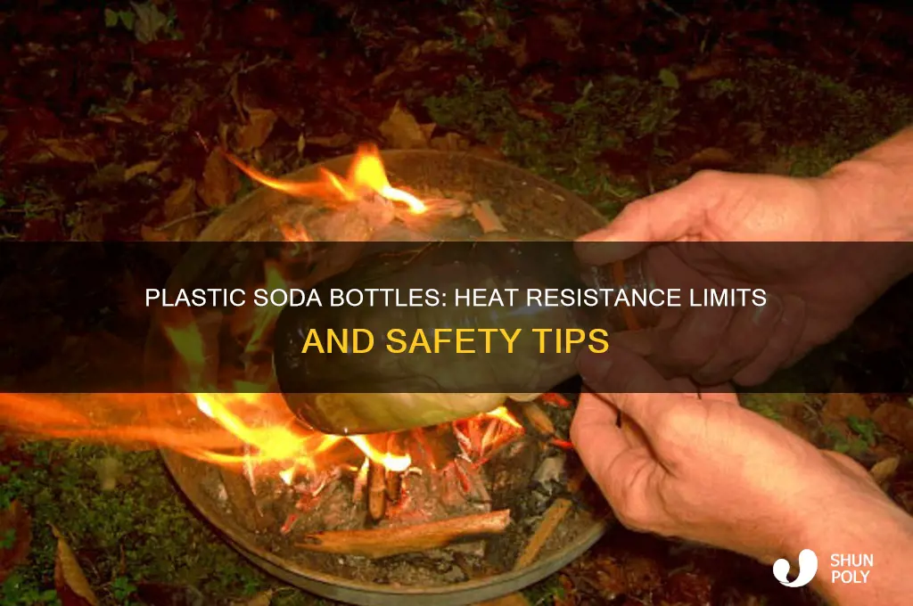how much heat can plastic soda bottle withstand
