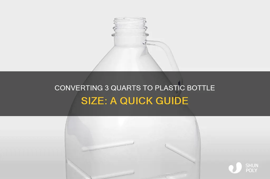 how much is 3 quarts in a plastic bottle