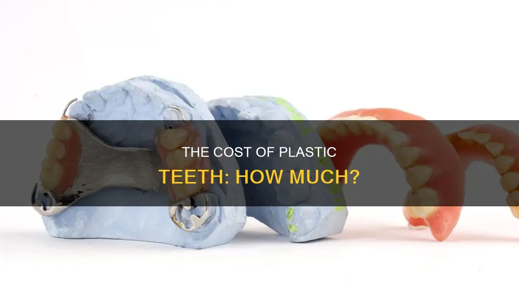 how much is plastic teeth