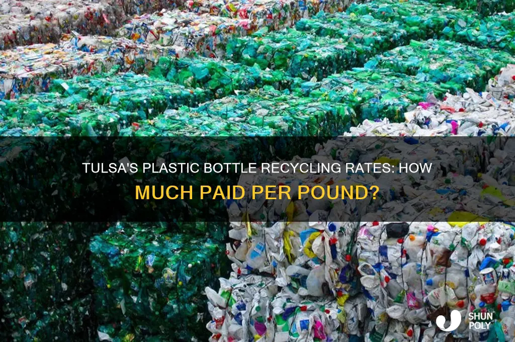 how much paid per lb for plastic bottles tulsa ok