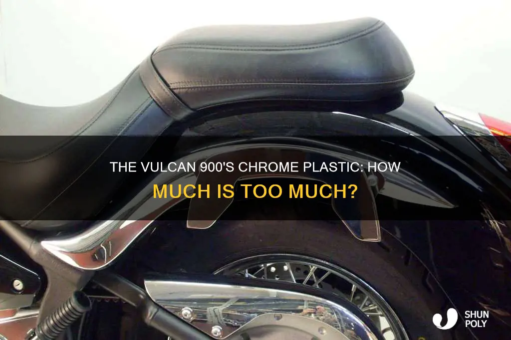 how much plastic chrome on a vulcan 900